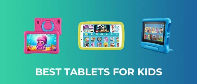 Best Tablets for Kids