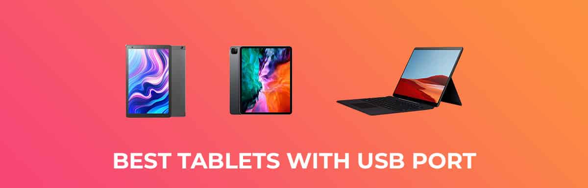 Best Tablets with USB Port