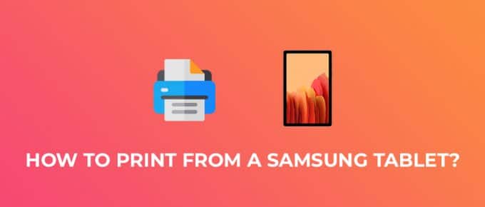 How to Print from a Samsung Tablet
