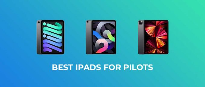 Best iPads for Pilots